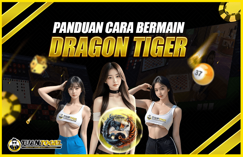 CARA BERMAIN DRAGON TIGER