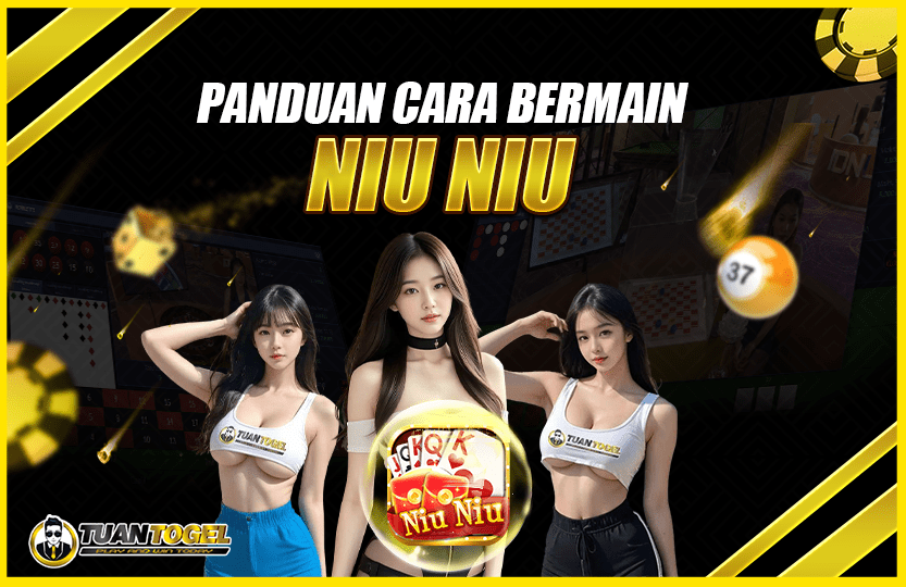 CARA BERMAIN NIU NIU
